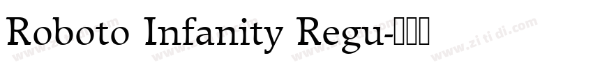 Roboto Infanity Regu字体转换